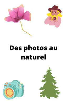 Des photos au naturel