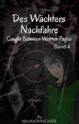 Des Wächters Nachfahre - Caught Between Written Pages (Band 4)