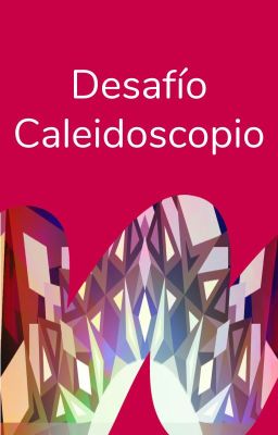 Desafío Caleidoscopio