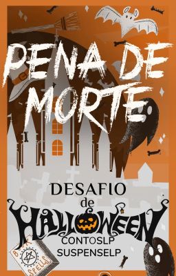 Desafio de Halloween: Pena de Morte