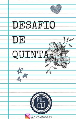 DESAFIO DE QUINTA - MINICONTOS