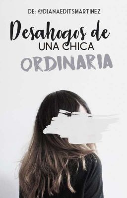 Desahogos de una chica ordinaria