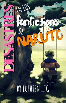 Desastres en los FanFiction de Naruto