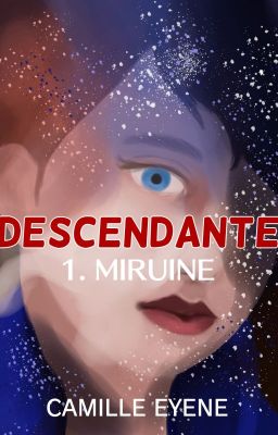 Descendante - 1. Miruine