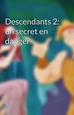 Descendants 2: un secret en danger