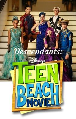 Descendants: Teen Beach Movie *On Hold*