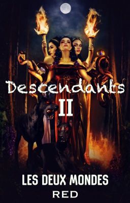 Descendants Tome II