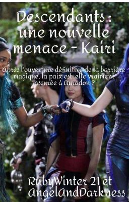 Descendants : une nouvelle menace - Kairi (PAUSE INDETERMINEE)