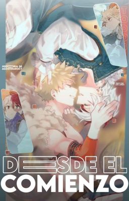 Desde el comienzo  [TodoBaku]