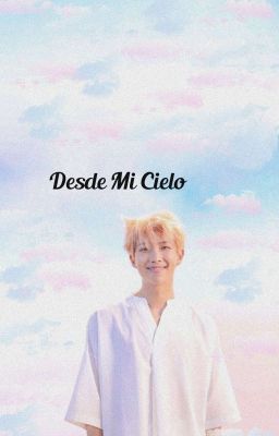 ☁ Desde Mi Cielo ☁