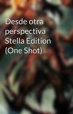 Desde otra perspectiva Stella Edition (One Shot)