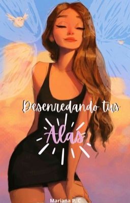 Desenredando tus alas