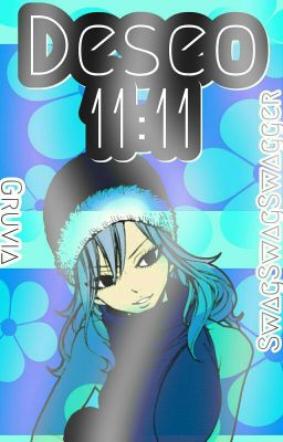 Deseo 11:11 (gruvia) 