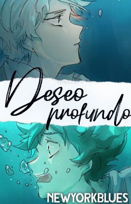 Deseo profundo [TodoDeku] - BNHA