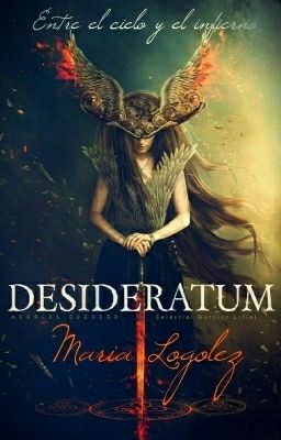 DESIDERATUM Entre El Cielo Y El Infierno (DISPONIBLE EN AMAZON!!!)