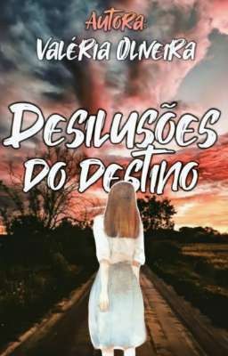 Desilusões do Destino - Contos da Alma Vol 2