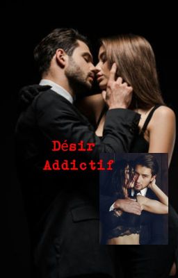 Désir Addictif  (En Réécriture)