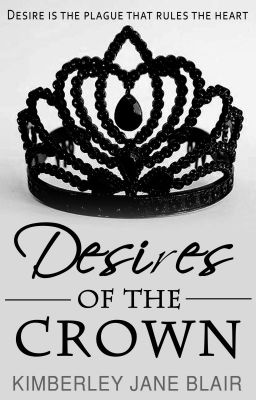 Desires of the Crown