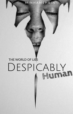 Despicably Human