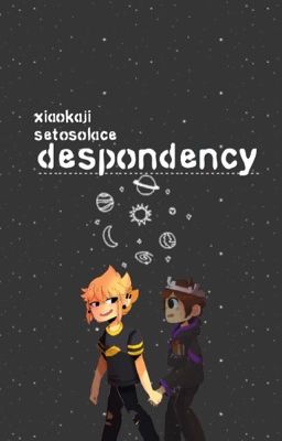 despondency ; setosolace