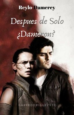 Después de Solo ¿Dameron?