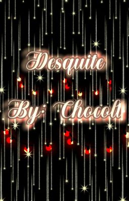 Desquite By: Chocolt