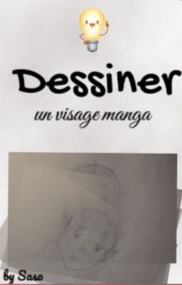 Dessiner un visage manga