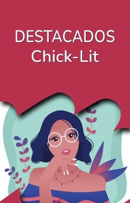 Destacados de Chick Lit