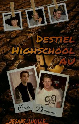 Destiel Highschool (German AU)