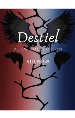 Destiel poem collection