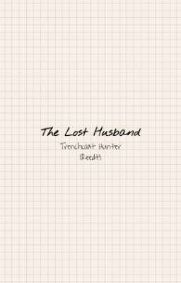 《Destiel/Translation in Vietnamese》The Lost Husband