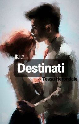 Destinati ||Jily