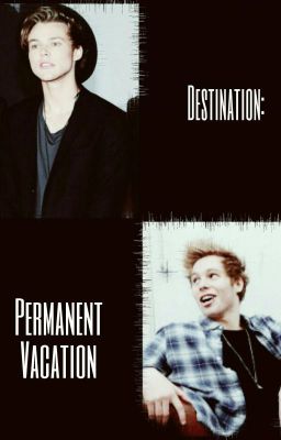 Destination: Permanent Vacation (LASHTON)