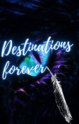 Destinations forever