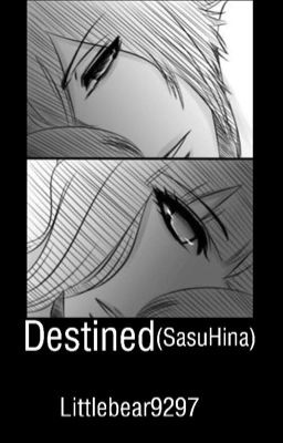 Destined (SasuHina) 