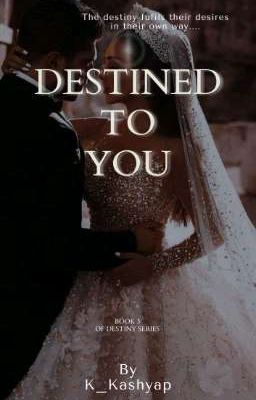 Destined To You