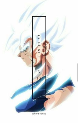 Destino (Goku y tú)