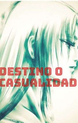 Destino o Casualidad 