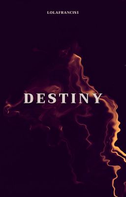 Destiny