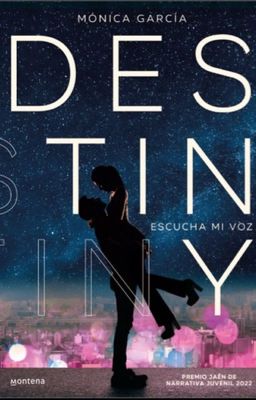 Destiny. Escucha mi voz (Serie «Chicas guerreras» 2) (#PGP2021)