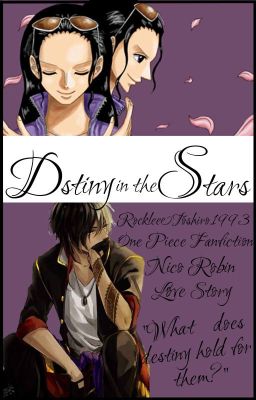 Destiny in the Stars ||One Piece - Nico Robin||