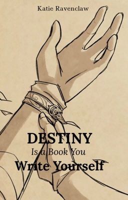 Destiny Is a Book You Write Yourself 