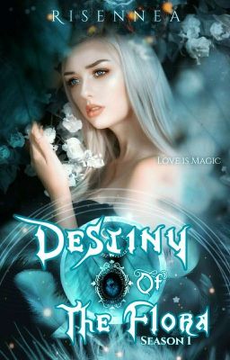 Destiny of the Flora [REVISI❤️] 