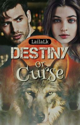 Destiny Or Curse [Werewolf Story]