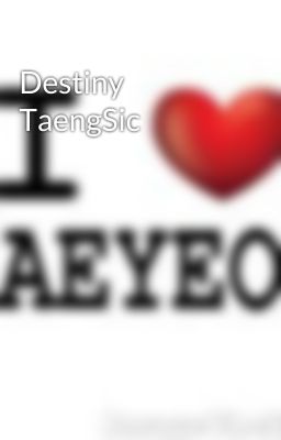 Destiny TaengSic