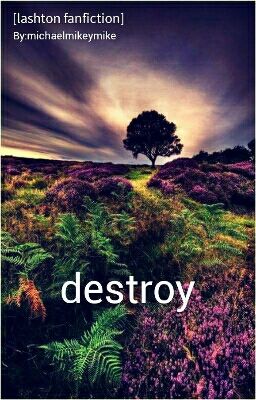 destroy | lashton