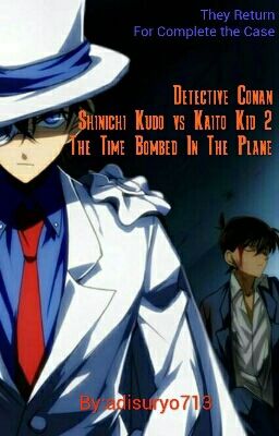 Detective Conan : Shinichi Kudo vs Kaito Kid 2 - The Time Bombed In The Plane