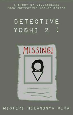 Detective Yoshi 2 : Misteri Hilangnya Rima