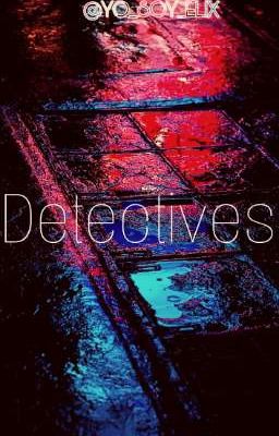 ||•Detectives•|| 