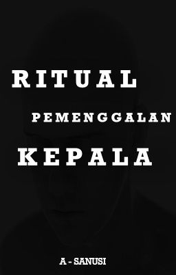 Detektif Roy : Ritual Pemenggalan Kepala [Selesai]